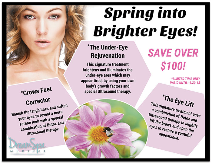 Dream Spa Medical Blog | Save Over $100 in Spring into Brighter Eyes!