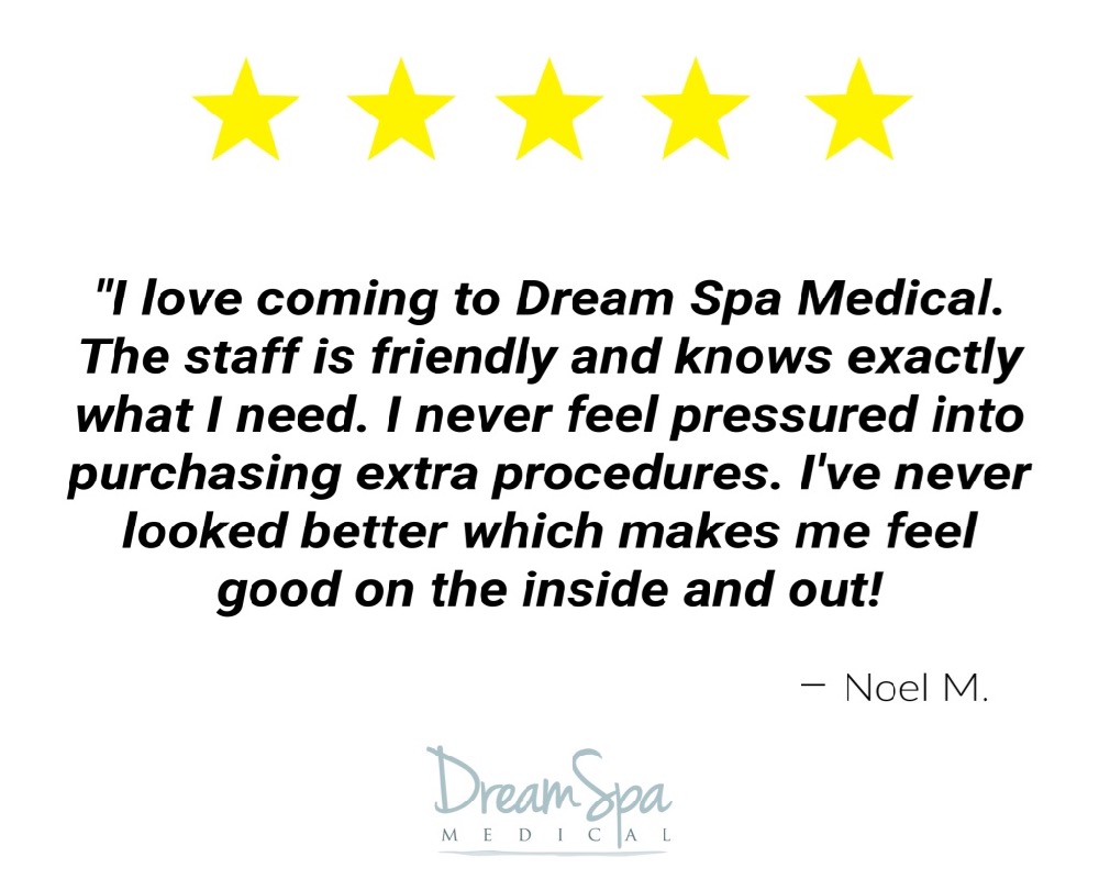 Dream Spa Medical Blog | Another Great Client Feedback