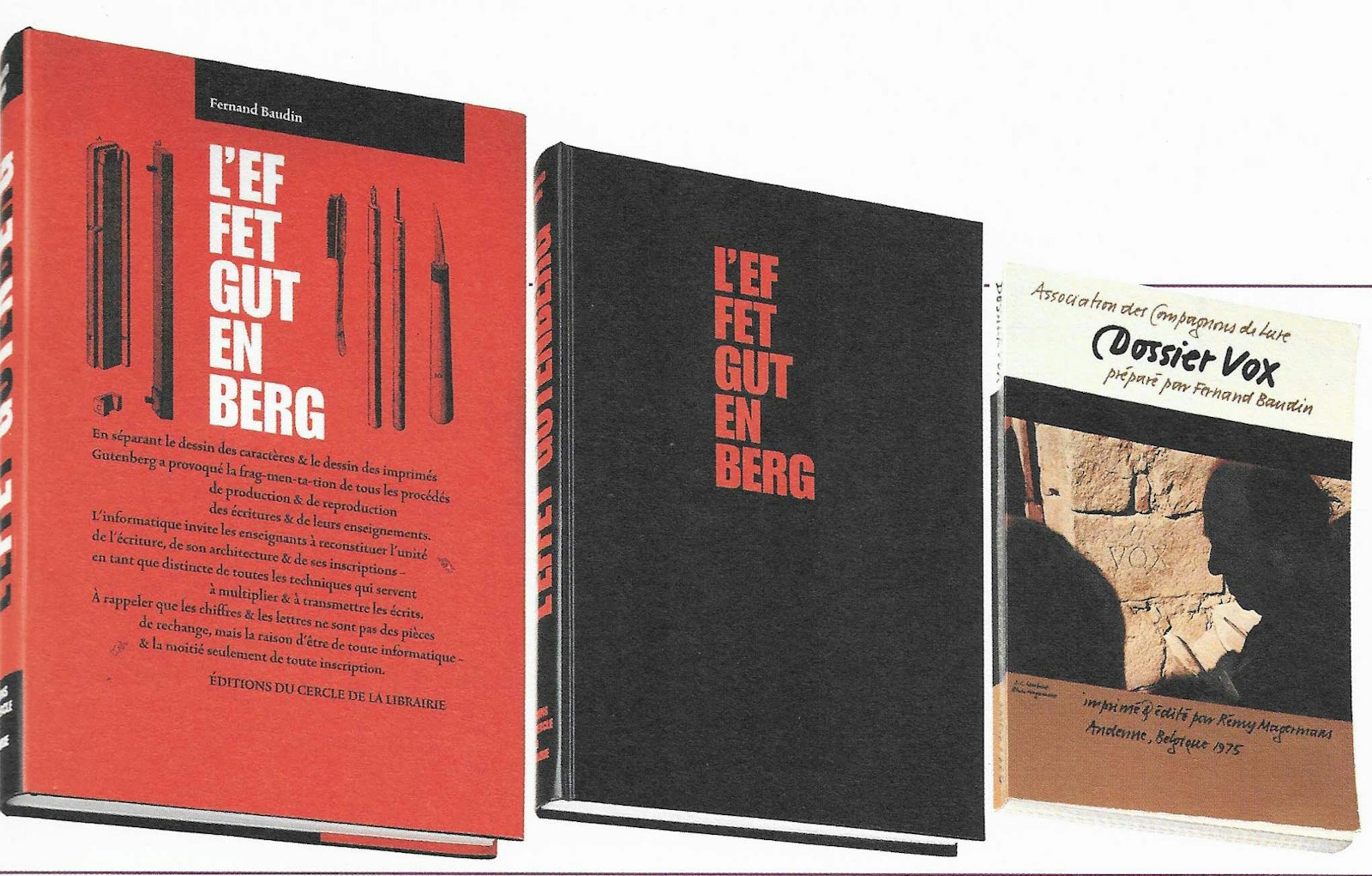 'L'effet Gutenberg' & 'Dossier Vox'