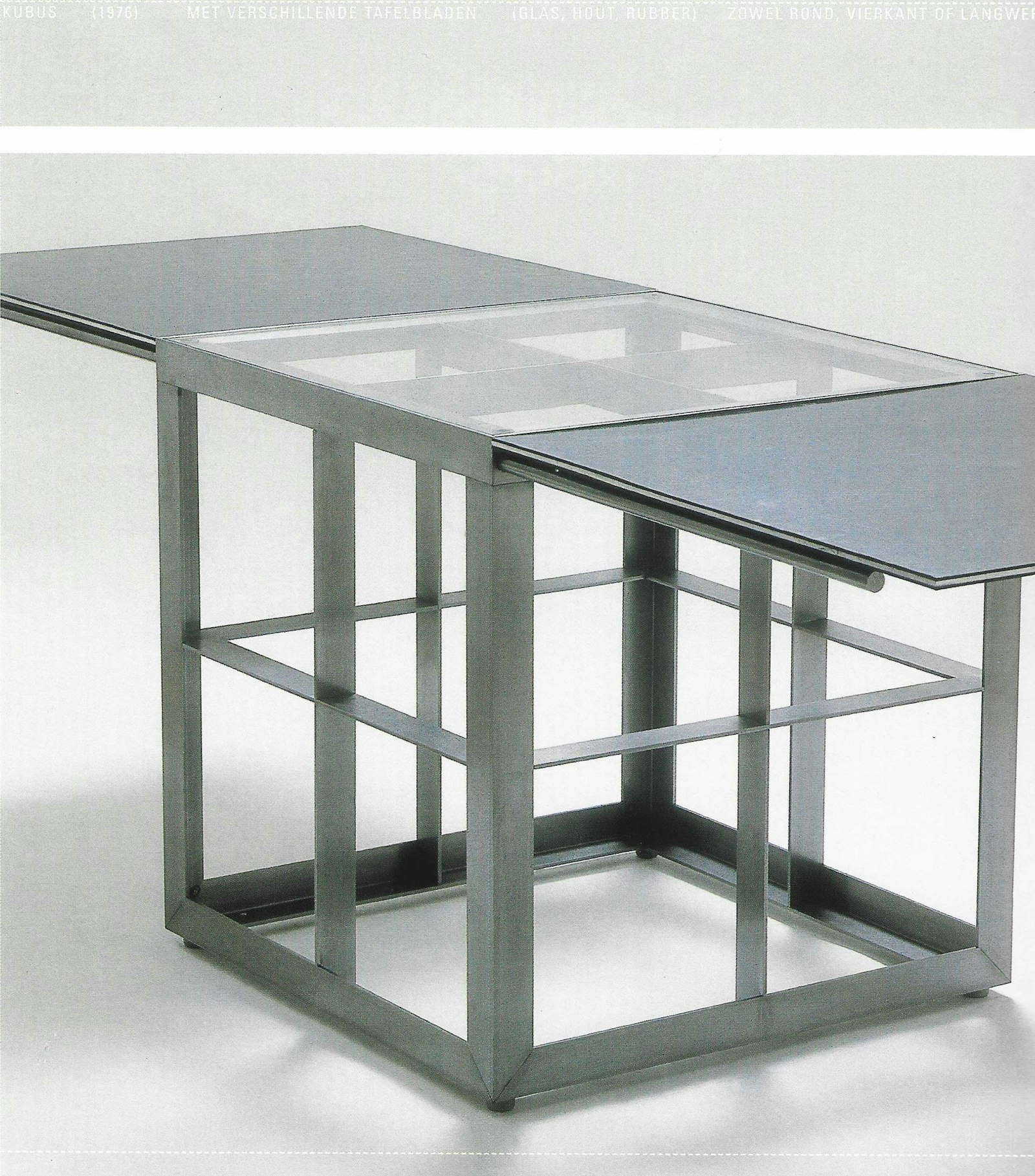 'Kubus' (1976) met verschillende tafelbladen (glas, hout, rubber), zowel rond, vierkant of langwerpig