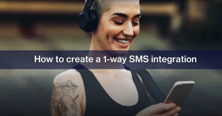 How To Create A 1-Way SMS Integration