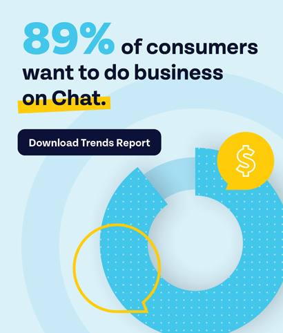 89% of consumers want to do business on chat.