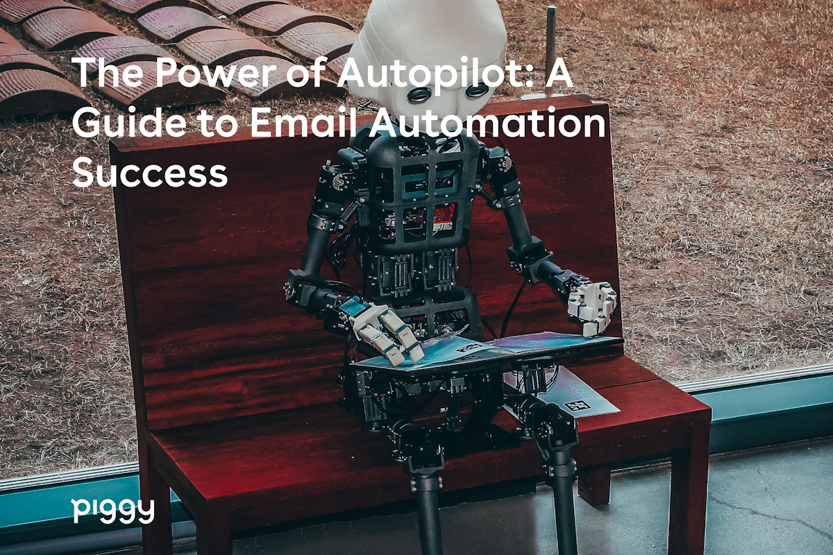 The Power of Autopilot A Guide to Email Automation Success
