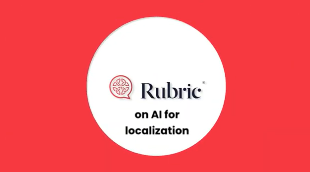 Rubric Roundtable: The Past, Present and Future of AI in Localization ...