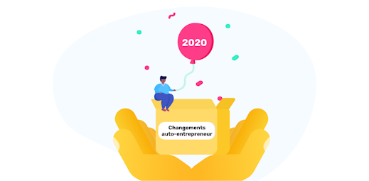Changements auto-entrepreneur 2020