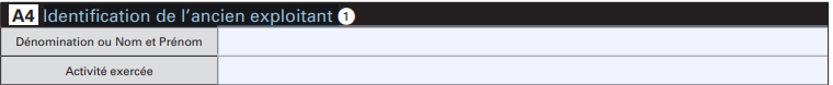 Formulaire CFE : Cadre A4 - Identification de l’ancien exploitant