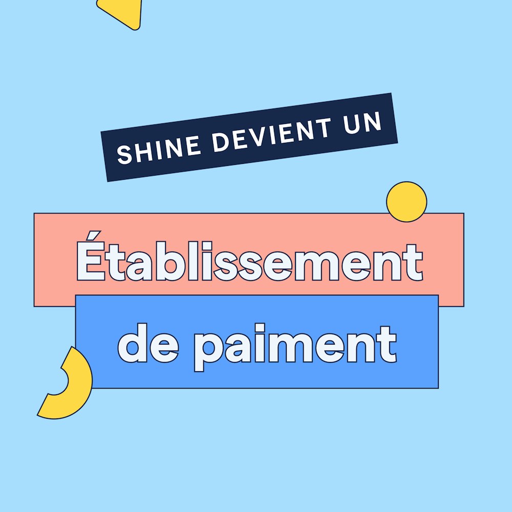 Shine Est Maintenant Etablissement De Paiement Shine