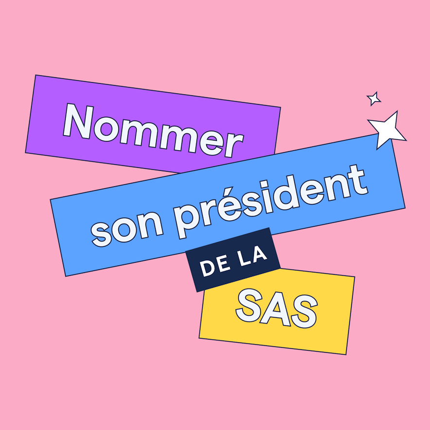 Comment nommer le président de la SAS ?