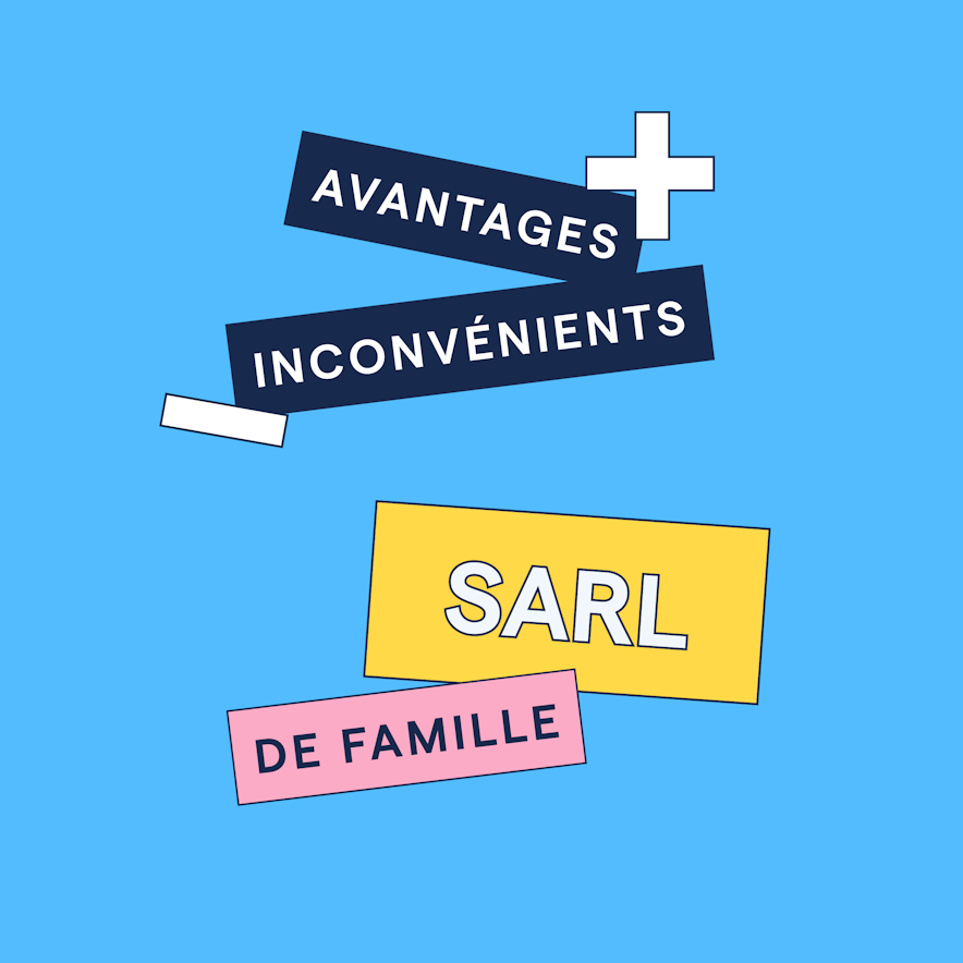 Pourquoi créer une SARL de famille ?