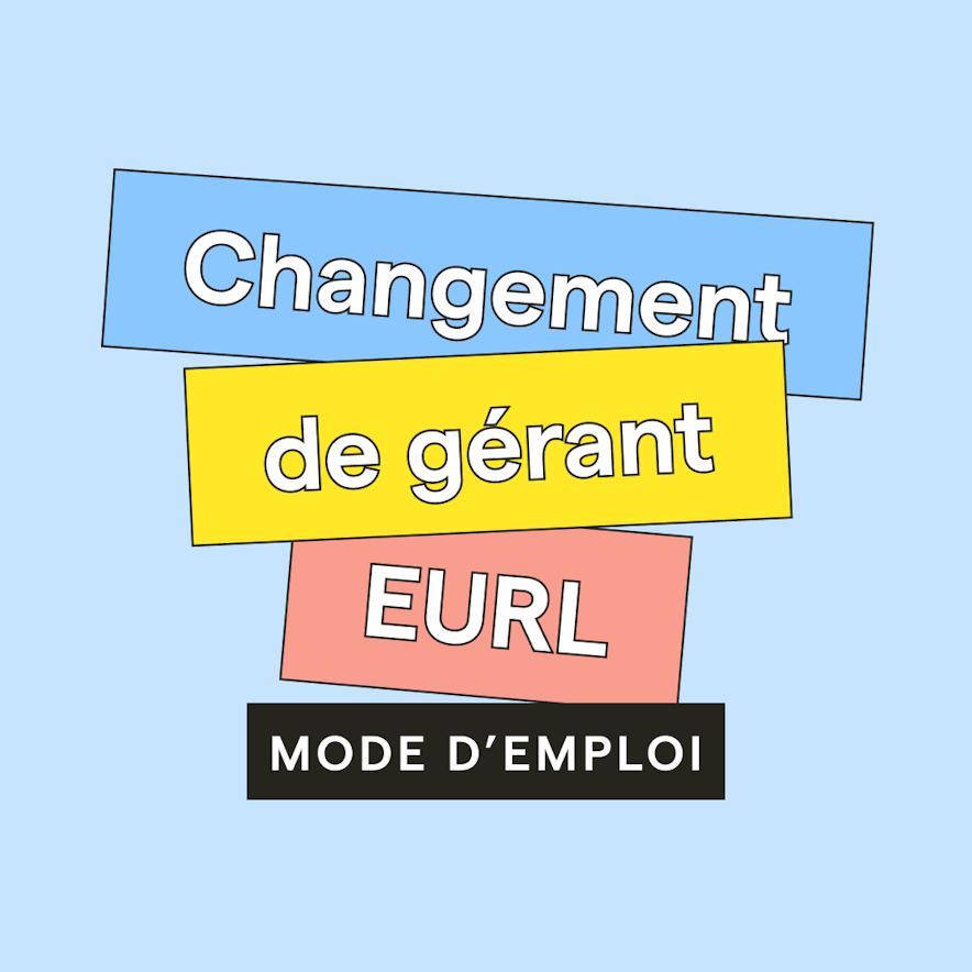 Changement de gérant en EURL : le mode d'emploi