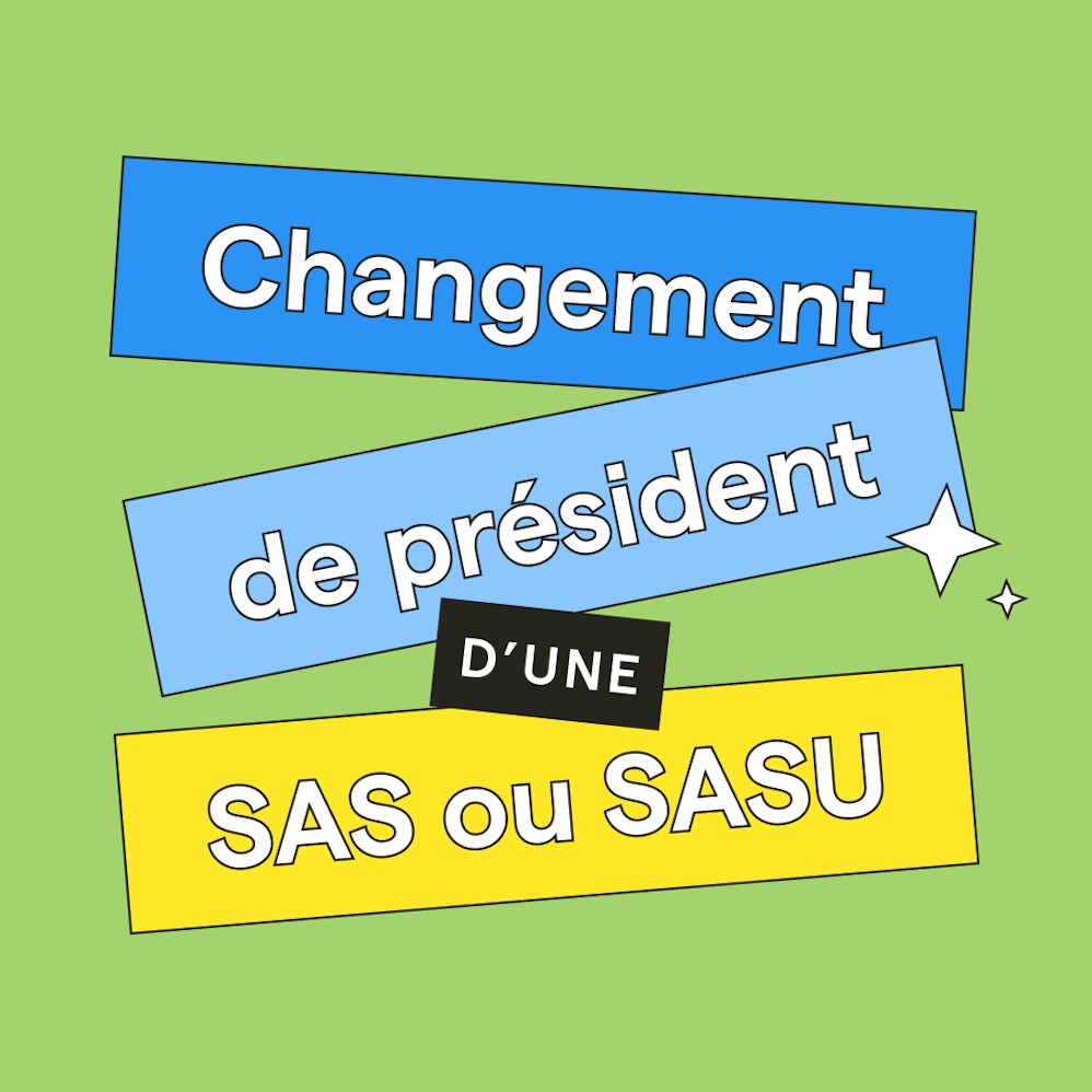 Changement de président de SA ou SASU : comment faire ?