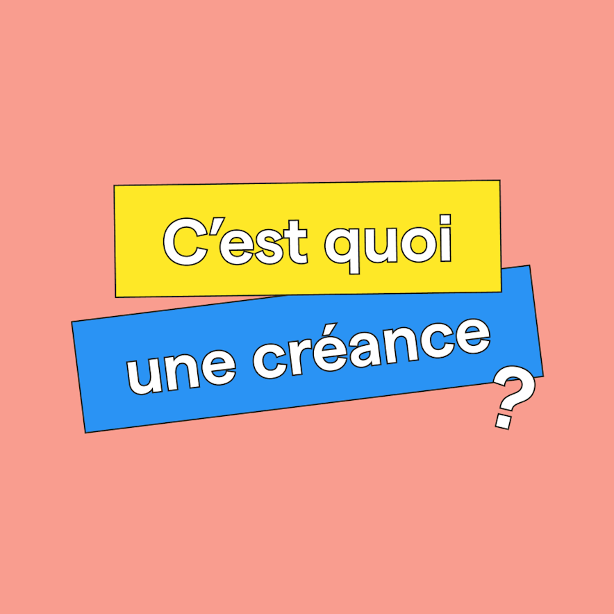 Qu'est-ce qu'une créance ?