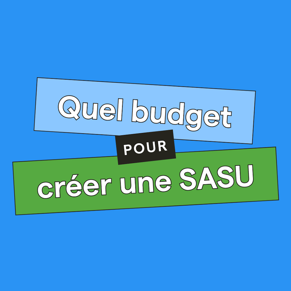 Création de SASU : quel frais prévoir ?