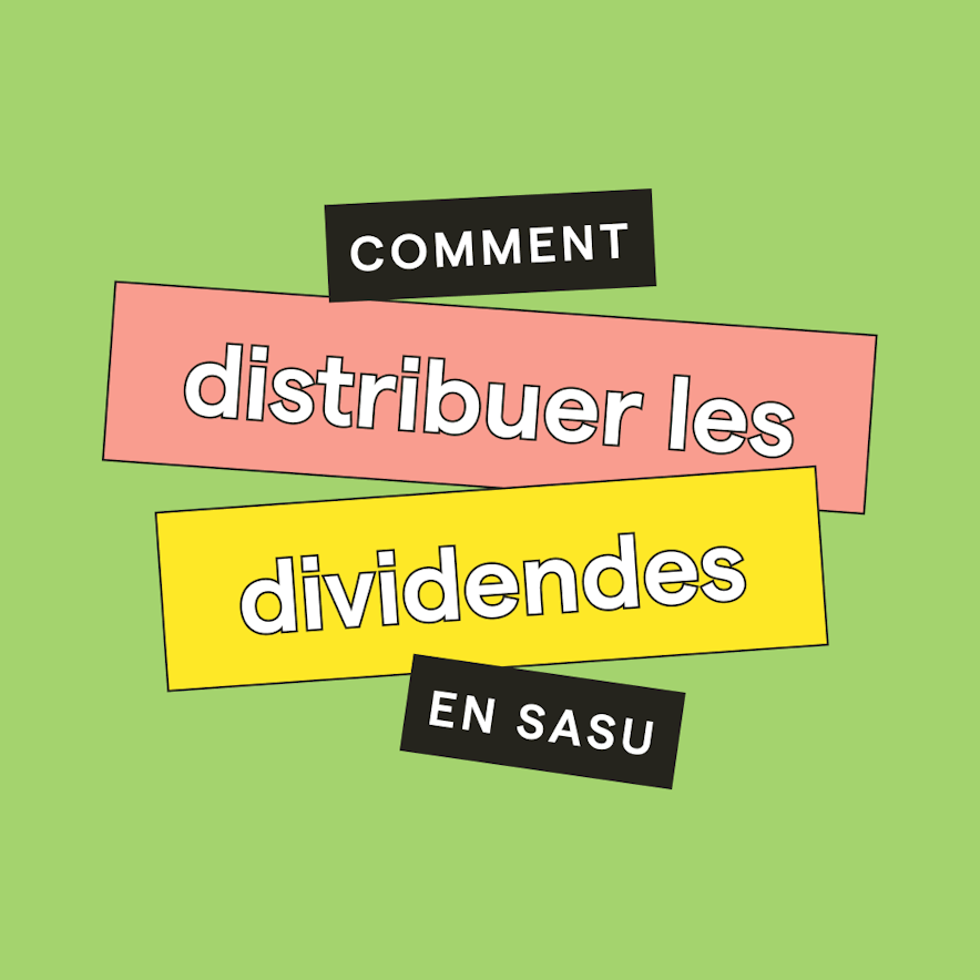 Comment distribuer des dividendes en SASU ?