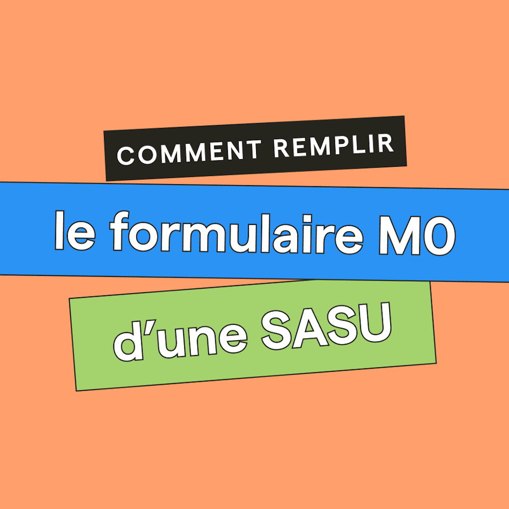Procédure de renseignement d'un formulaire M0 en SASU