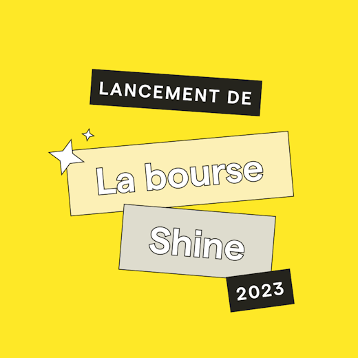 Entrepreneurs : se lancer avec la bourse Shine !