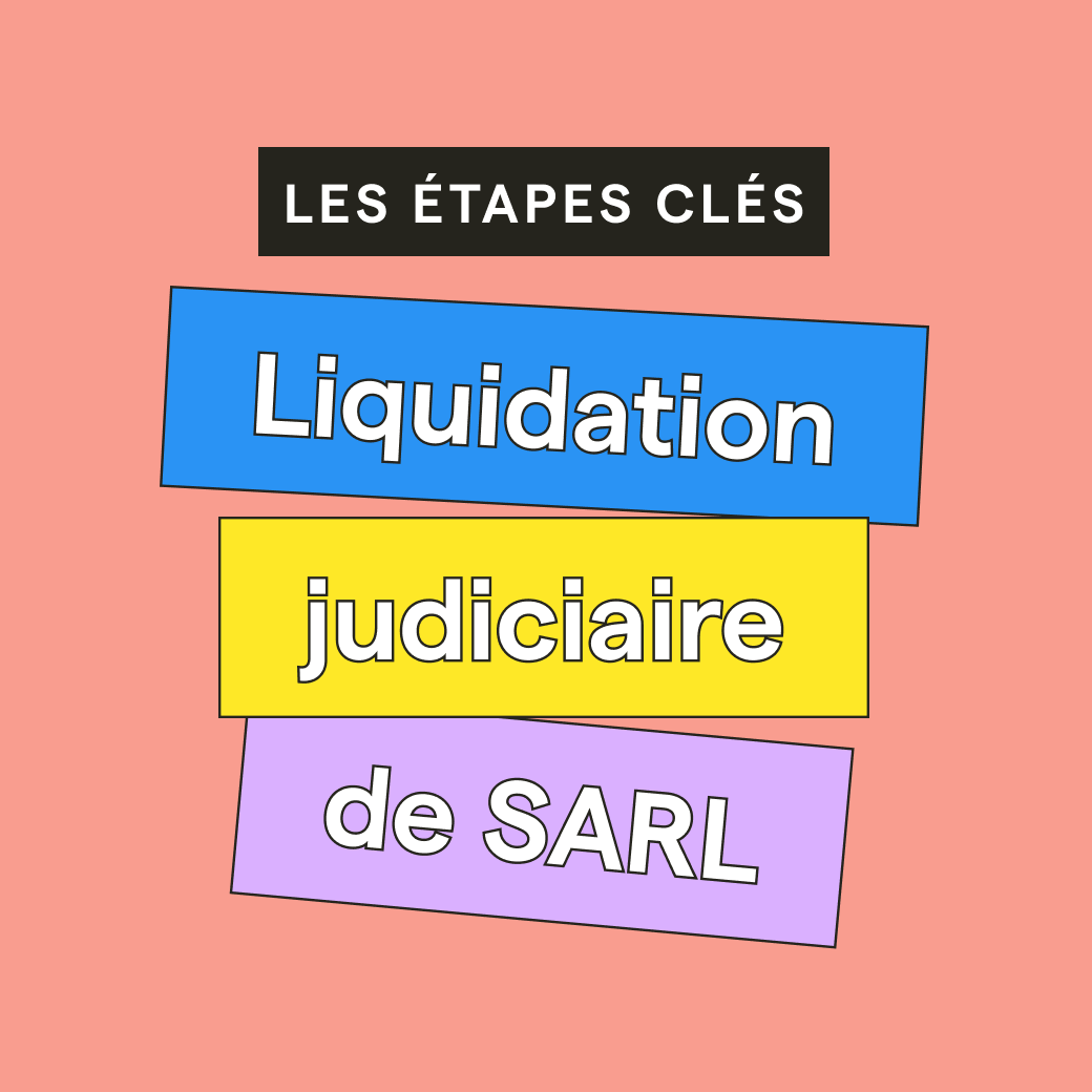 Les 6 tapes cls d'une liquidation judiciaire de SARL