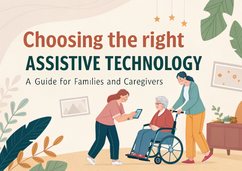 Choosing the Right Assistive Technology