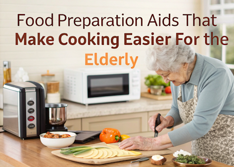 Food Prep Aids for Elderly