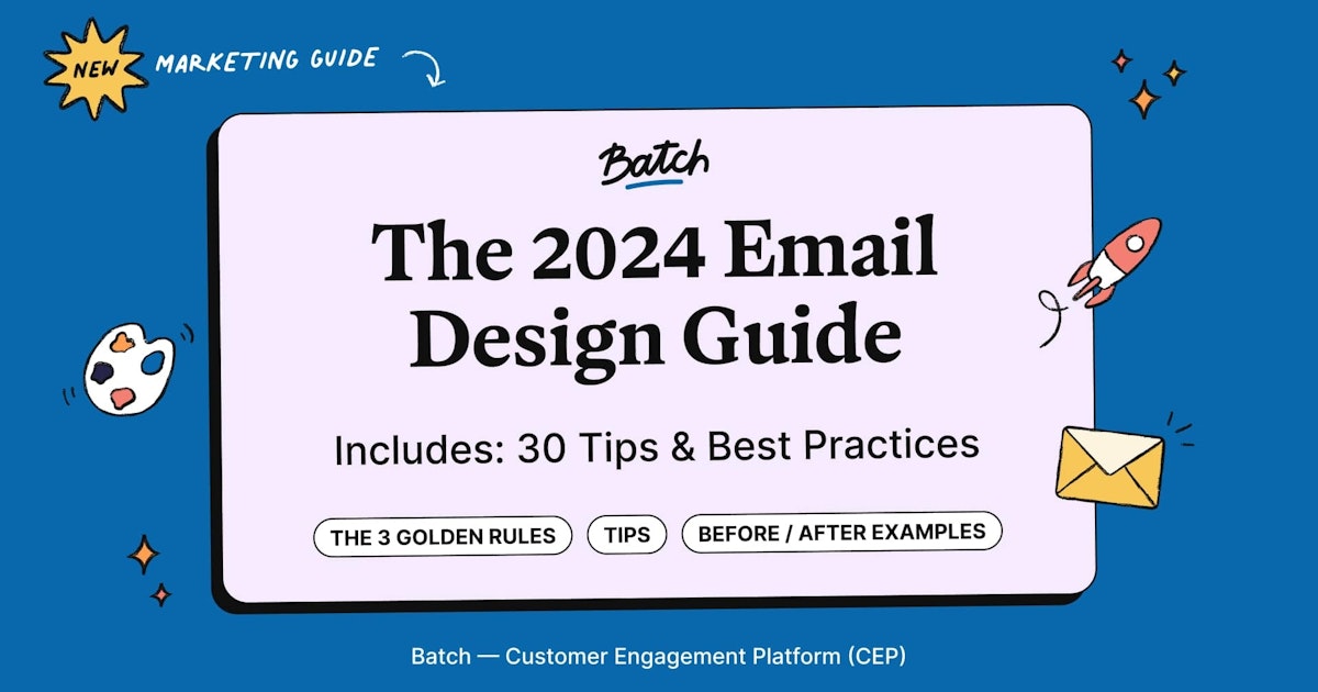 Batch | Explore all the best practices of Email Design in 2024