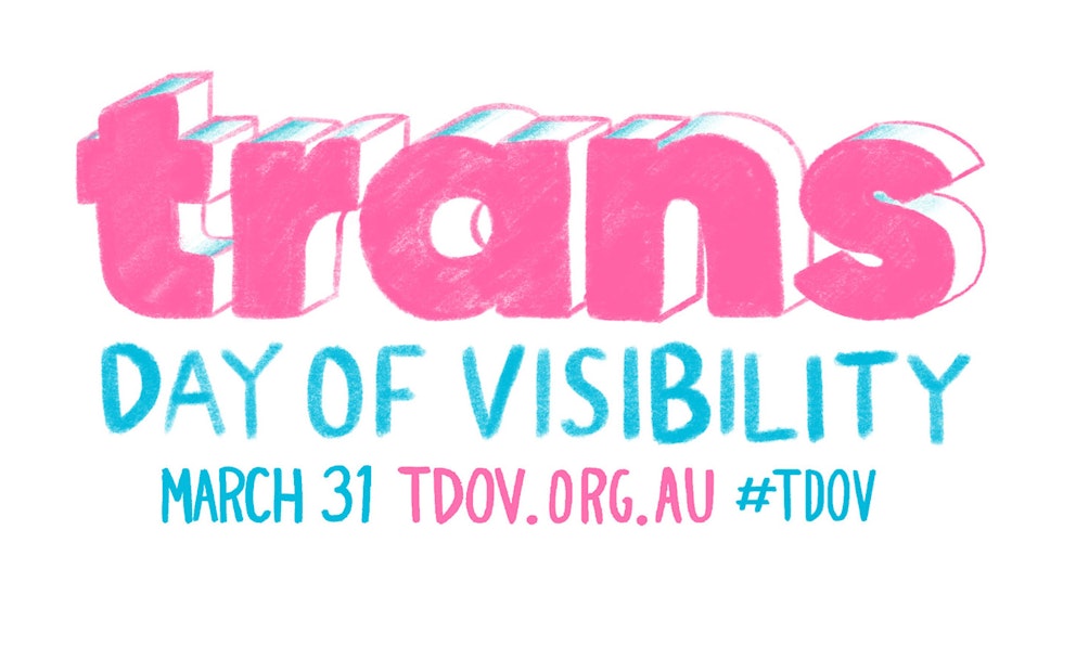 Trans Day of Visibility 2022