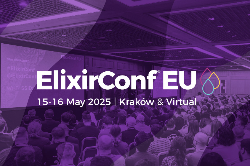 ElixirConf EU, 15-16 May 2025, Krakow Poland