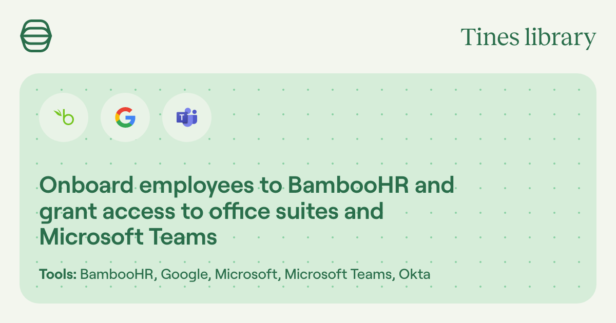 Onboard employees to BambooHR and grant access to office suites and