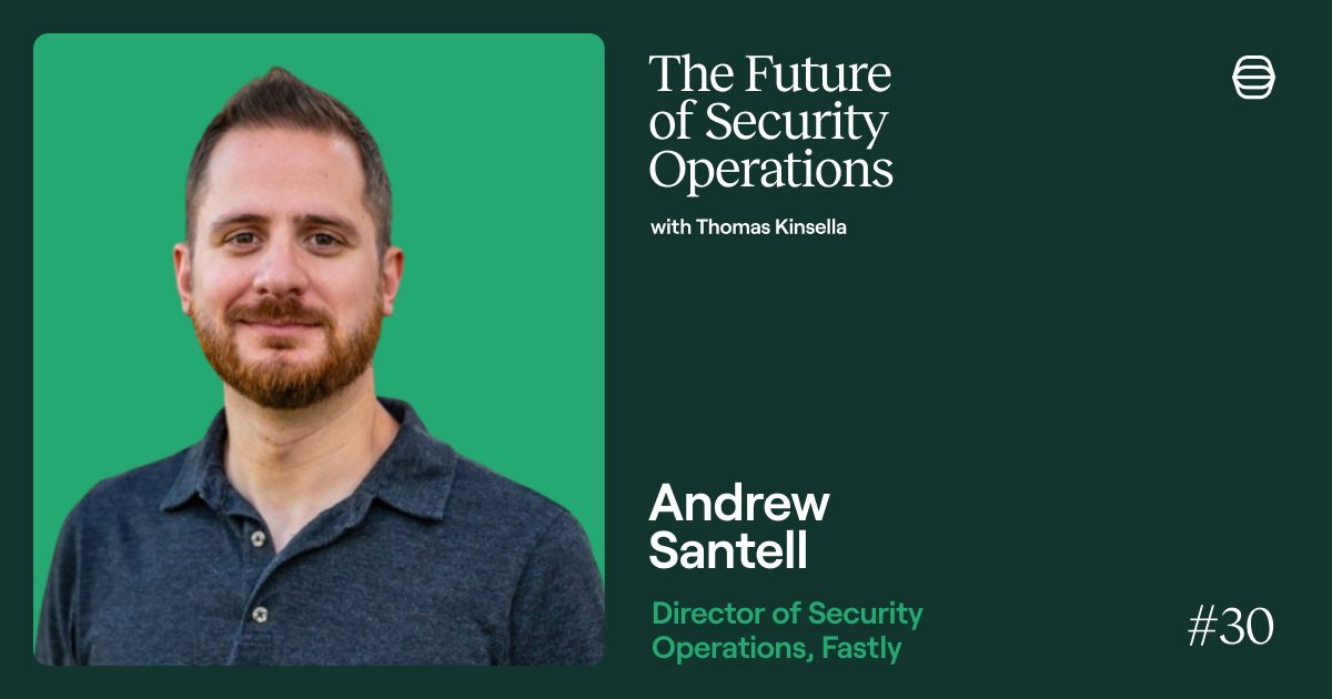 Andrew Santell is the guest on this week's episode of the Future of SecOps podcast