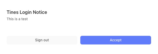 Sample login notice that shows a header, some text, a sign out button and an accept button