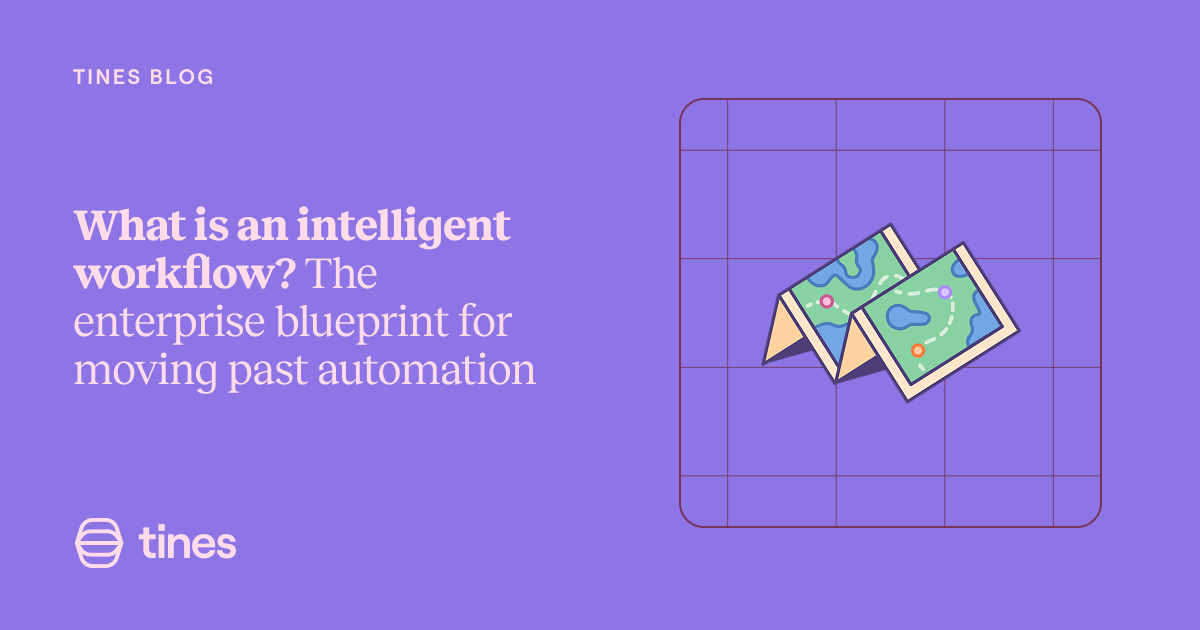 What is an intelligent workflow? The enterprise blueprint