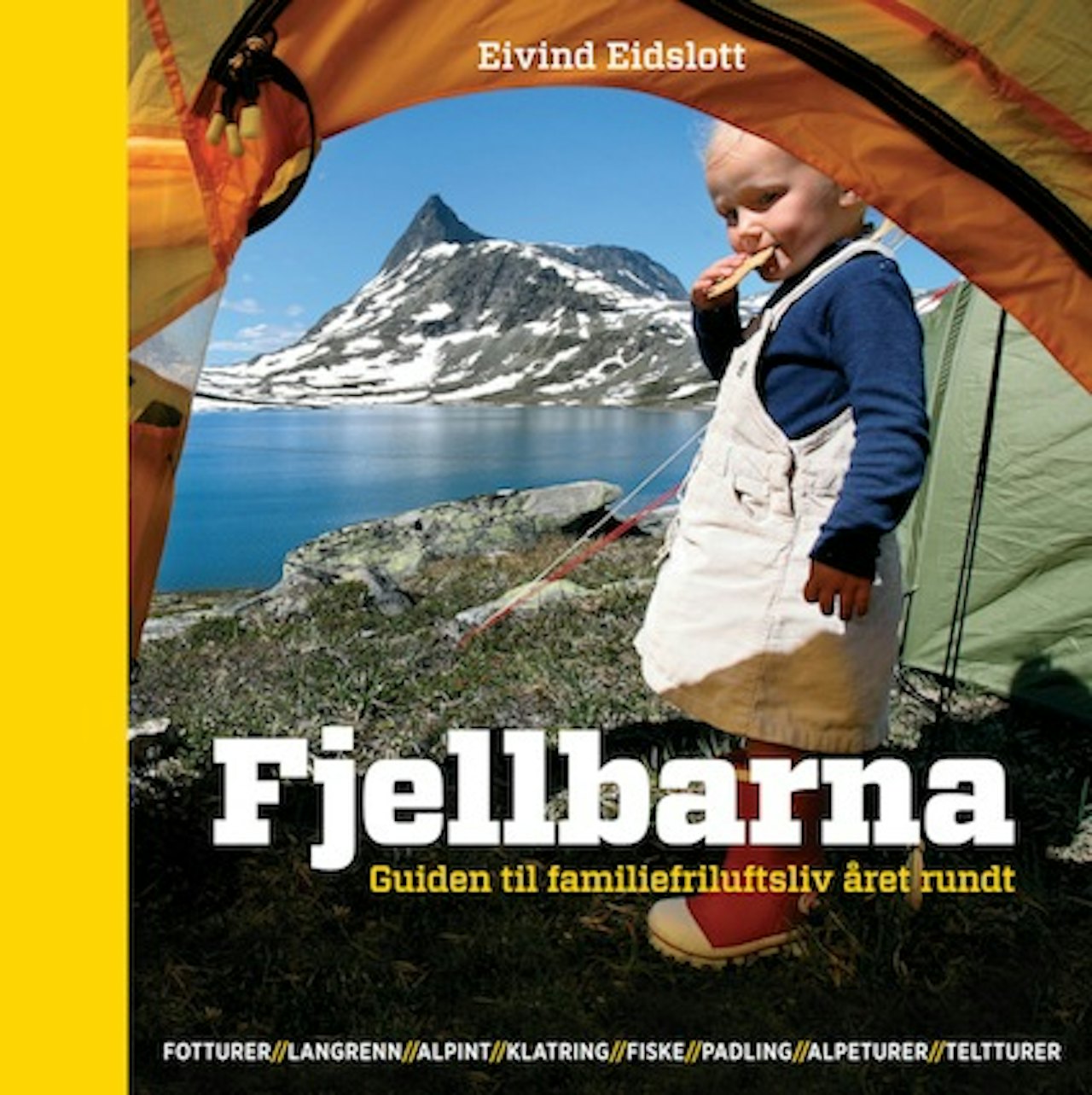 "Fjellbarna" inspirerer til familiefriluftsliv året rundt.