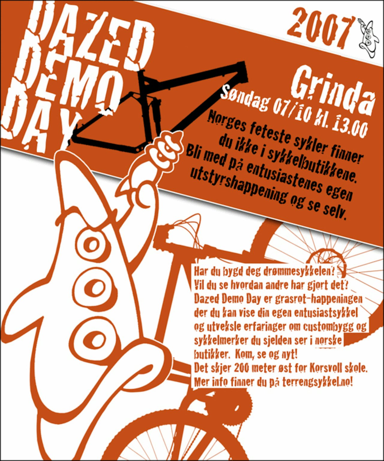 Det er offisielt! Dazed Demo Day 07 skjer på Grinda i Oslo. Flyer: Jens Thuland Det er offisielt! Dazed Demo Day 07 skjer på Grinda i Oslo. Flyer: Jens Thuland