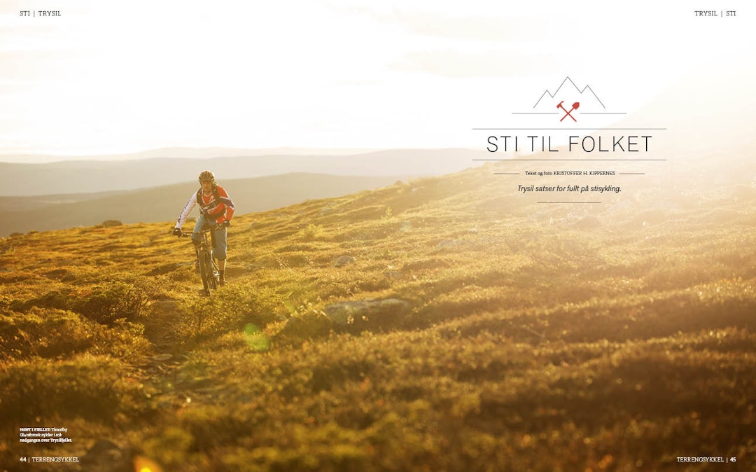 STITURISME: Vi har besøkt Trysil, hvor det satses på stisykling. 44-45