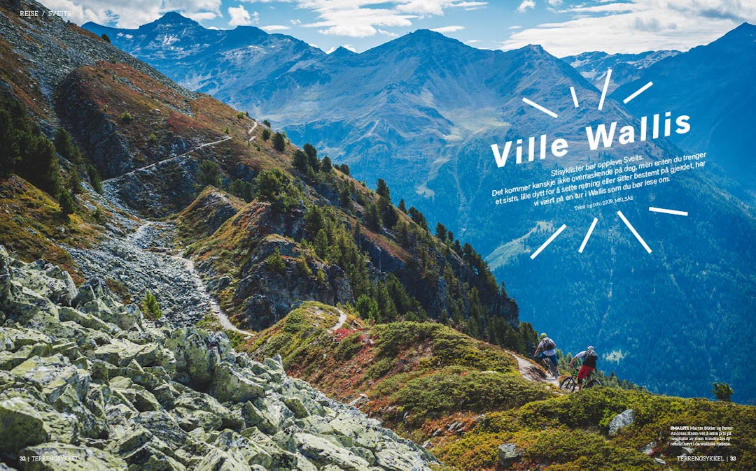 VILLE WALLIS: Skal du på alpetur i sommer finner du garantert både motivasjon og inspirasjon i denne artikkelen. TS56_32-33