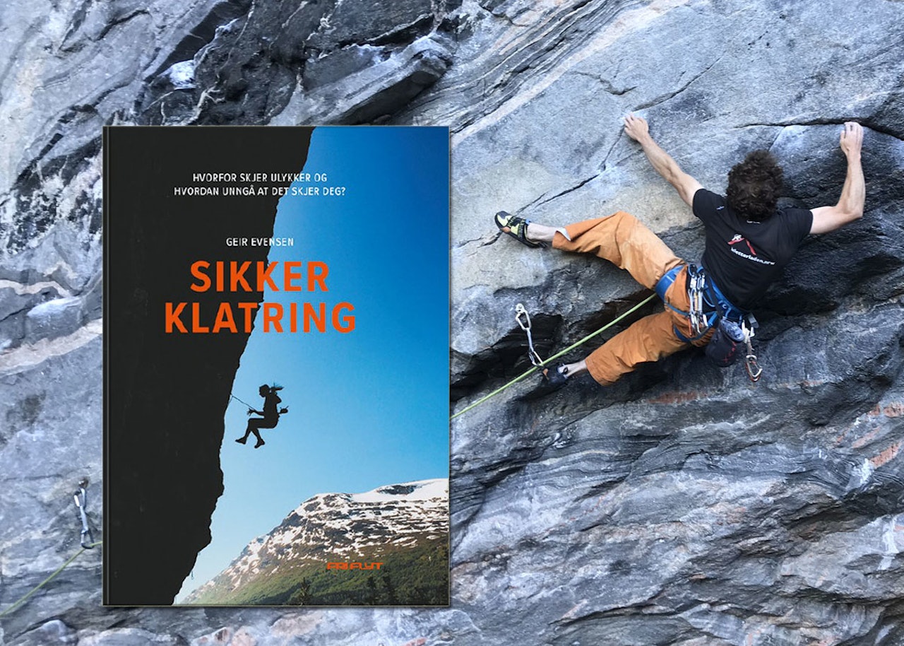 Sikker klatring av Geir Evensen på Fri Flyt forlag - den store guiden til sikkerhet for klatrere! Forsidefoto har forfatteren selv tatt på Beachen i Stryn Sikker Klatring Fri Flyt Geir Evensen sikkerhet for klatrere