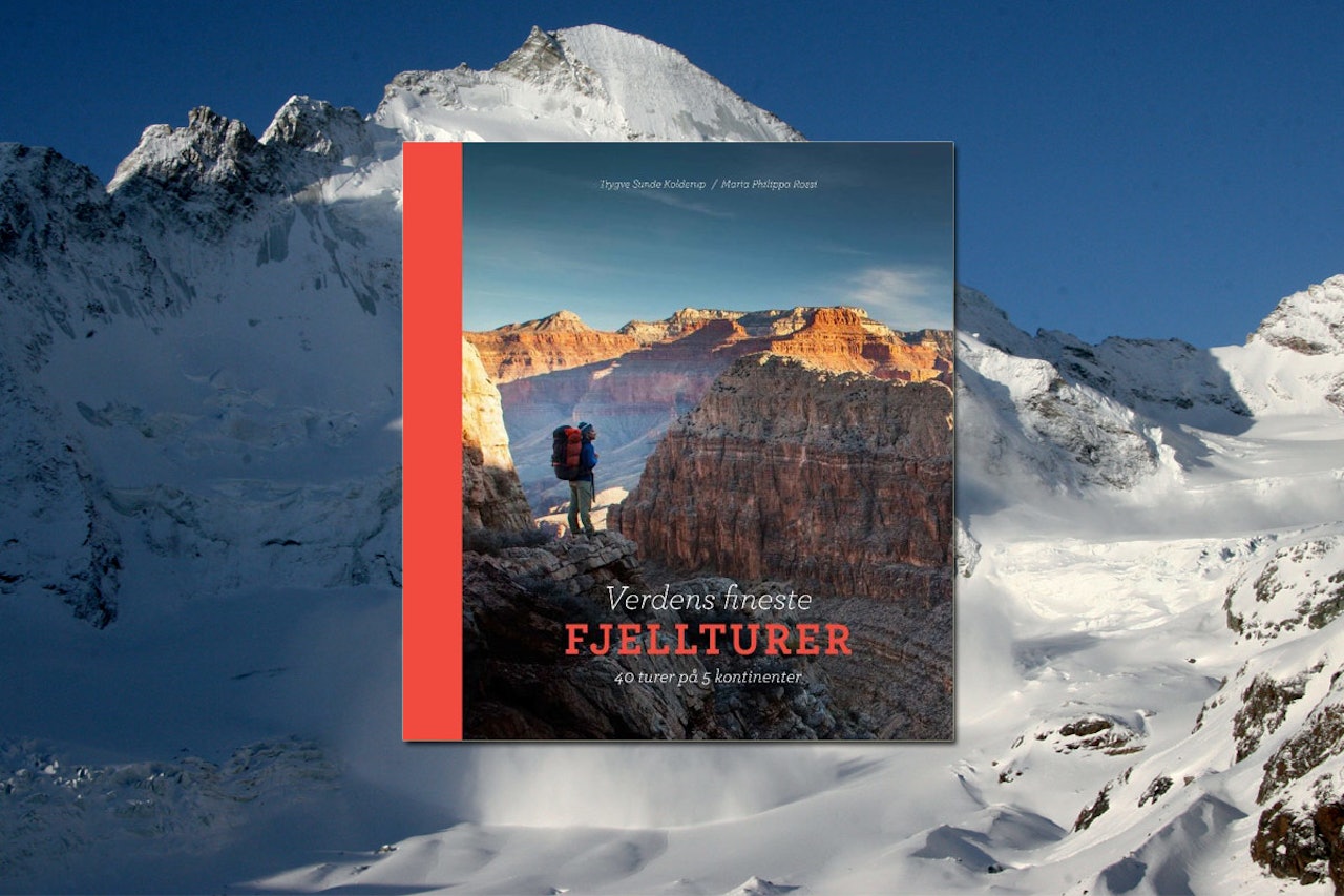 Verdens fineste fjellturer av Trygve Sunde Kolderup og Maria Philippa Rossi på Fri Flyt forlag