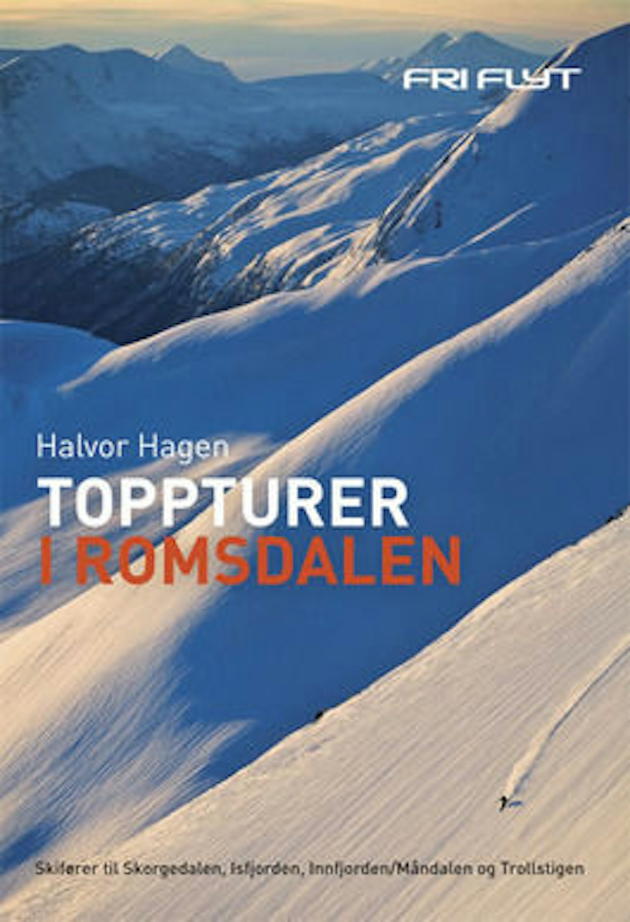 KRITIKERFAVORITT : Halvor Hagens nye skifører til Romsdalen.
