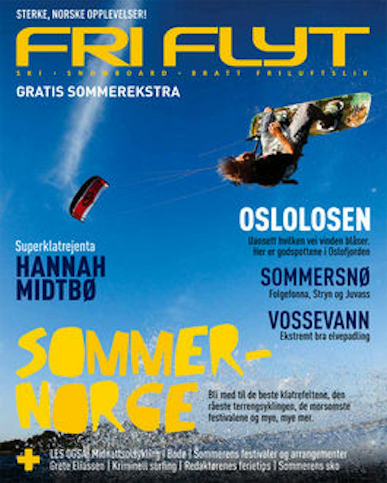 GRATIS MORO: Fri Flyt Sommerekstra GRATIS MORO: Fri Flyt Sommerekstra