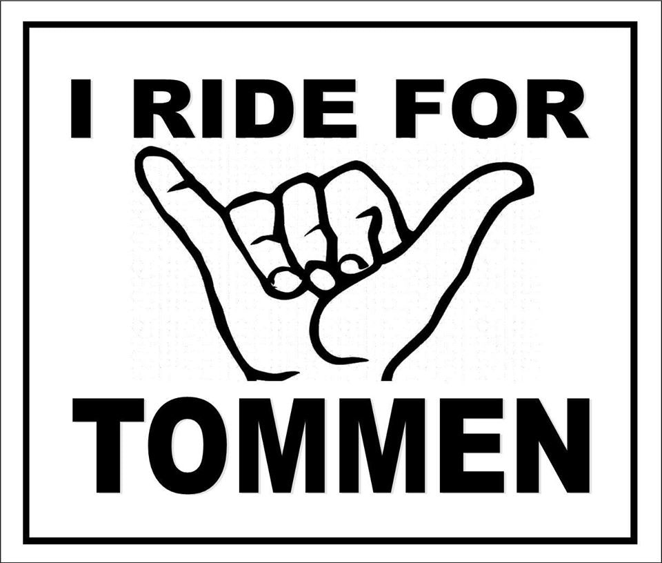 I ride for tommen, #tommen og lignende støtteerklæringer har versert i miljøet den siste tiden. ride for tommen