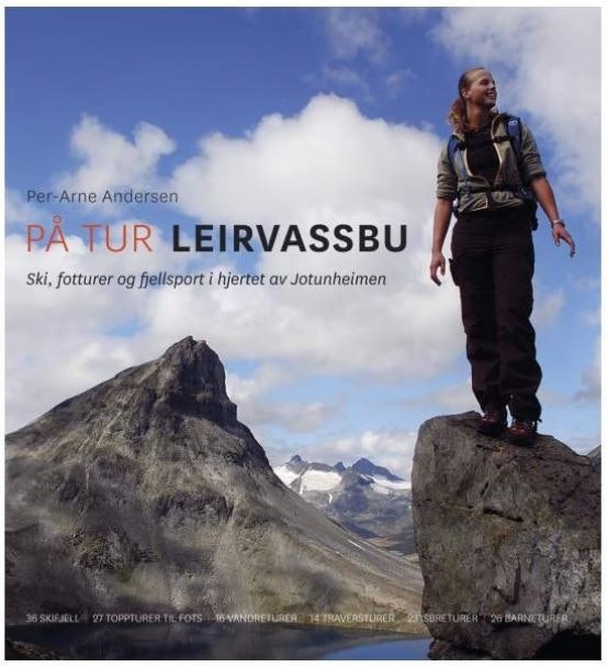 På tur Leirvassbu: skiturer, ryggtraverser, fotturer og turer med barn På tur Leirvassbu: skiturer, ryggtraverser, fotturer og turer med barn