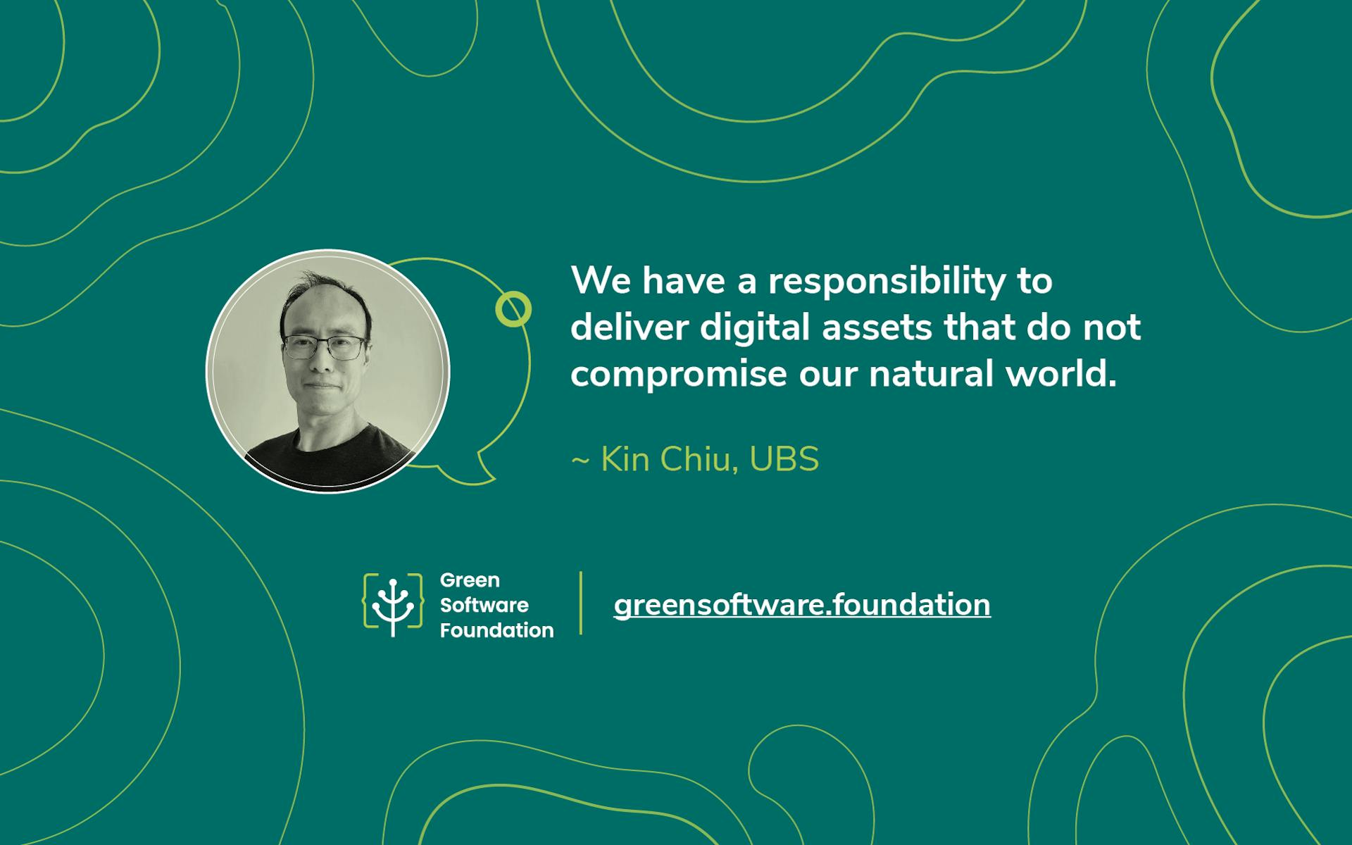 Meet Steering Committee Member of Green Software Foundation: Kin Chiu of UBS