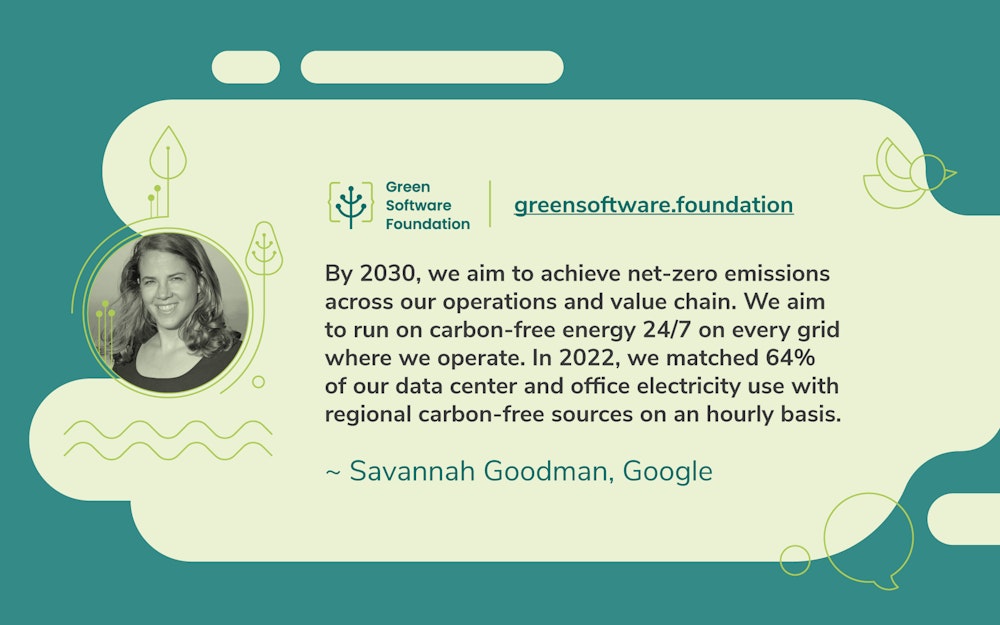 Meet Savannah Goodman of Google - Green Software Foundation