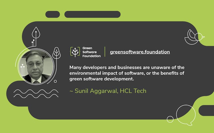 Cost Savings a Key Driver for Green Software Adoption - Meet Sunil Aggarwal, Sr. Vice President at HCLTech 