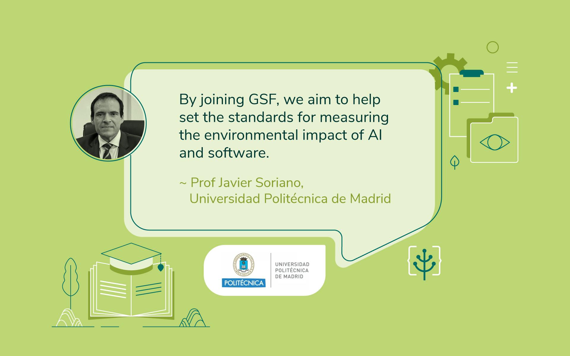 Bringing Academic Leadership to Accelerate Green Software Adoption—Meet Prof Javier Soriano of Universidad Politécnica de Madrid
