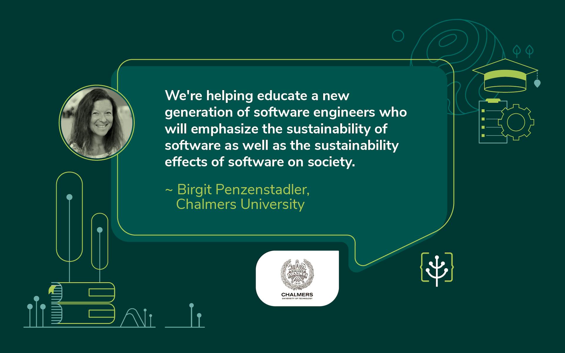 Shaping the Future of Sustainable Software Engineering—Meet Birgit Penzenstadler of Chalmers University of Technology 