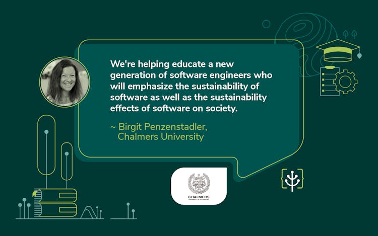 Shaping the Future of Sustainable Software Engineering—Meet Birgit Penzenstadler of Chalmers University of Technology 