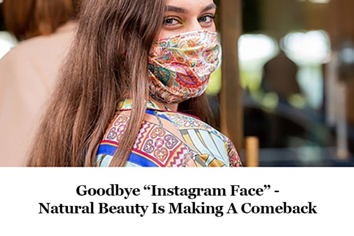 Refinery29: Goodbye “Instagram Face” – Natural Beauty Is Making A Comeback article media