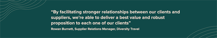 Image of the quote "By facilitating stronger relationships between our clients and suppliers, we’re able to deliver a best value and robust proposition to each one of our clients." by Rowan Burnett