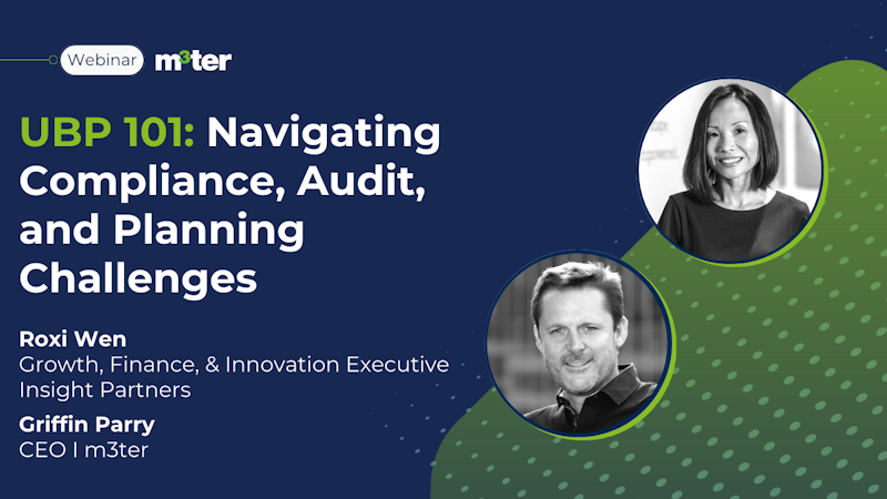 Navigating compliance, audit and planning challenges with a picture of Roxi Wen (Insight Partners) & Griffin Parry (m3ter)
