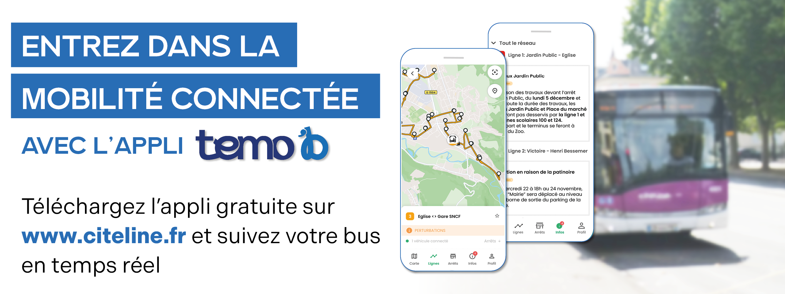 Téléchargez l'appli Temo'b pour suivre l'arrivée de votre bus en temps réel